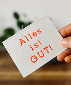 Letterpress *Alles ist GUT!*
